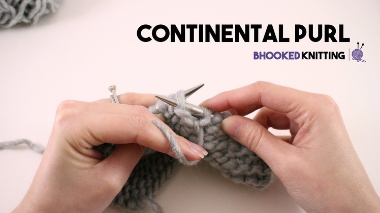 How to Knit the Continental Purl