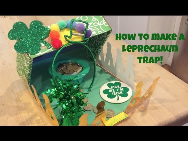 How to Make a LEPRECHAUN TRAP!