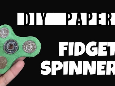 How to Make a PAPER FIDGET SPINNER! | DIY