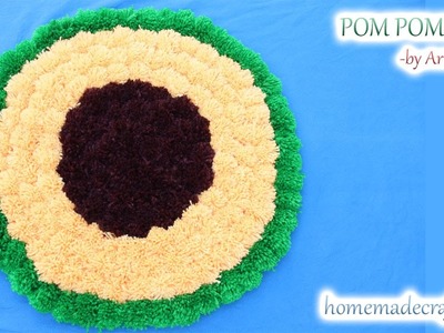 How to Make a Pom Pom Rug. Pom Pom Mat. Sunflower Mat - By Arti Singh