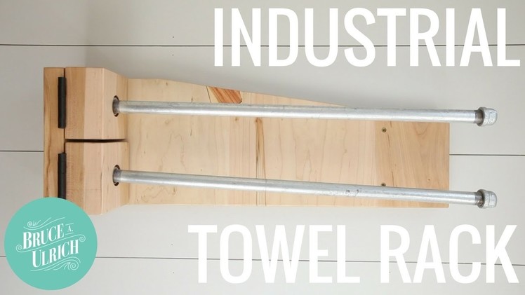How to Make an Industrial Towel Rack. Woodworking