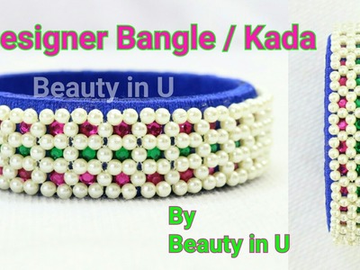 How to make Designer Silk Thread Bangle using Pearls | Pearl  Beaded Bangle Tutorial
