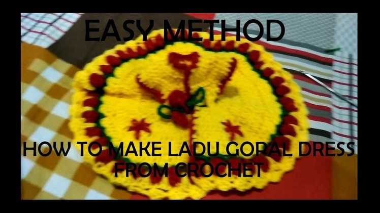 HOW TO MAKE LADU GOPAL DRESS (FROM CROCHET)(HINDI)