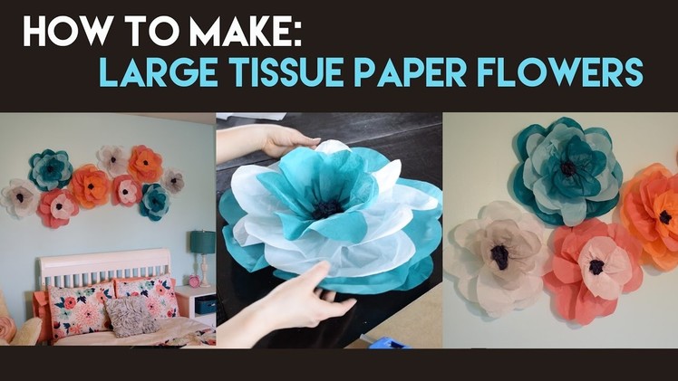 How to Make Large Tissue Paper Flowers