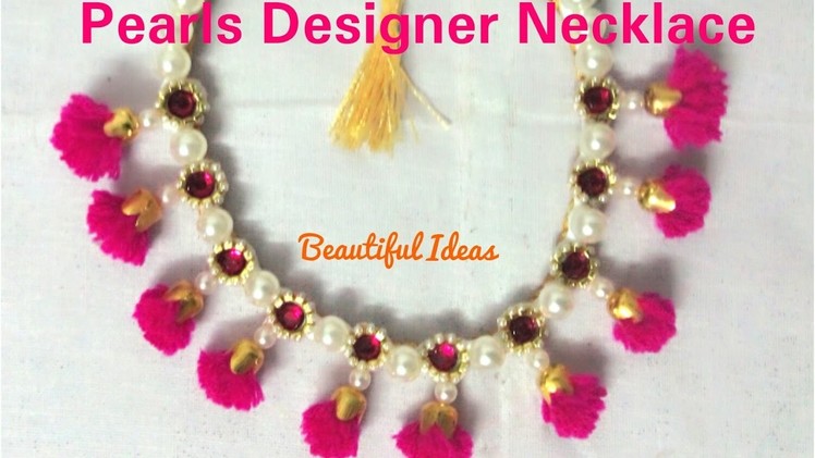 How to make Pearls Designer Necklace. Silk thread Pearls.Woolen thread Designer Necklace  at home. 