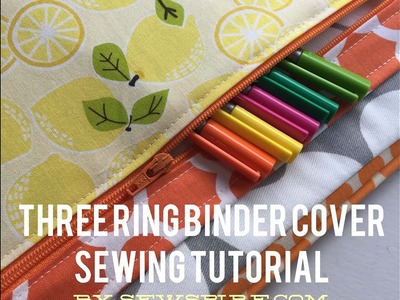 How to Sew A Three Ring Binder Cover with Zipper Pocket by Sewspire