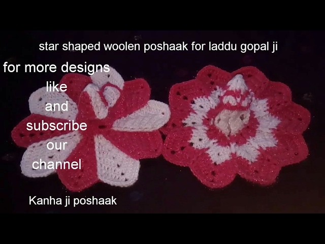Part 2.2.how to make. Crochet.Star shaped.poshak.for.laddu gopal.kanha ji.-"hare Krishna ji"