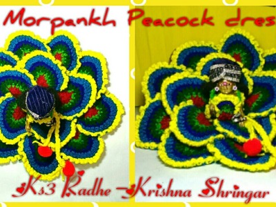Part-4.7,Crochet Morpankh Peacock Poncho for Ladoo Gopal.Thakur ji.Baal Gopal.Bal Krishna.Kanha ji