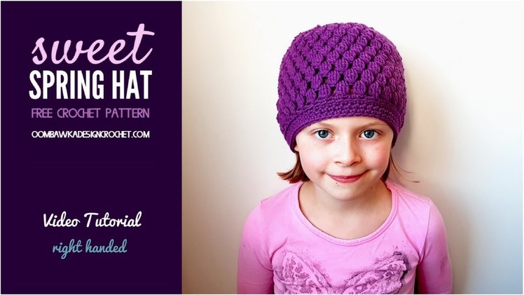 Sweet Spring Hat - Free Video Crochet Pattern - Right Handed