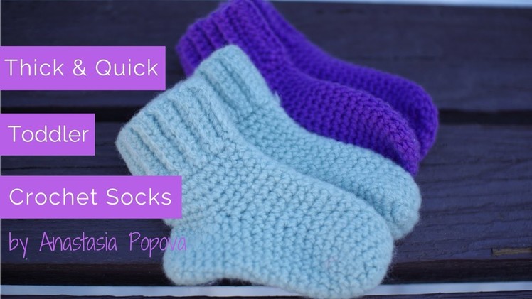 Thick & Quick Toddler Crochet Socks - By Anastasia Popova