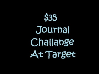 $35 Journal Challange | Quick journal | How to
