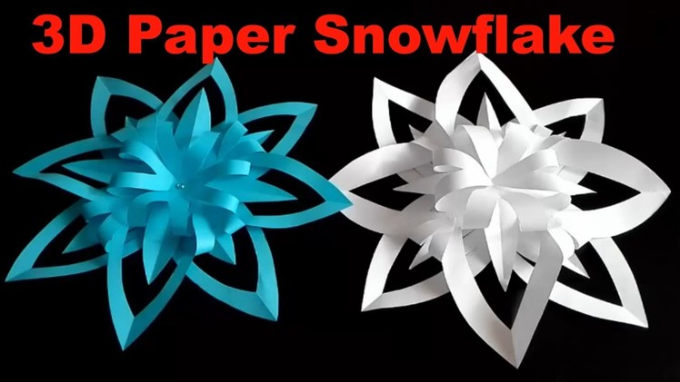 3D Paper Snowflake - How To Make a 3D Paper Snowflake Step By Step - 3D Origami Snowflake Tutorial