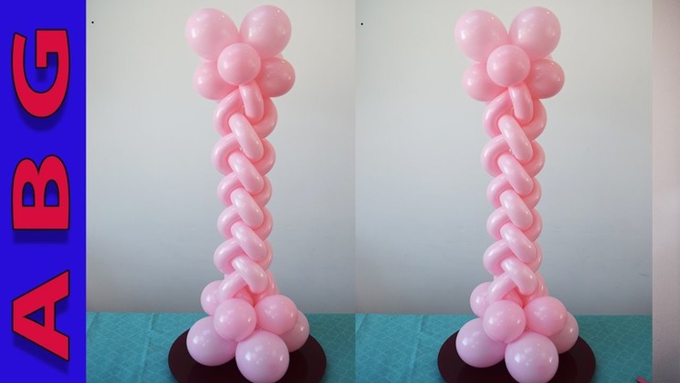 Balloon Column tutorial twisted braid decoration idea . Balloon Centerpiece how to
