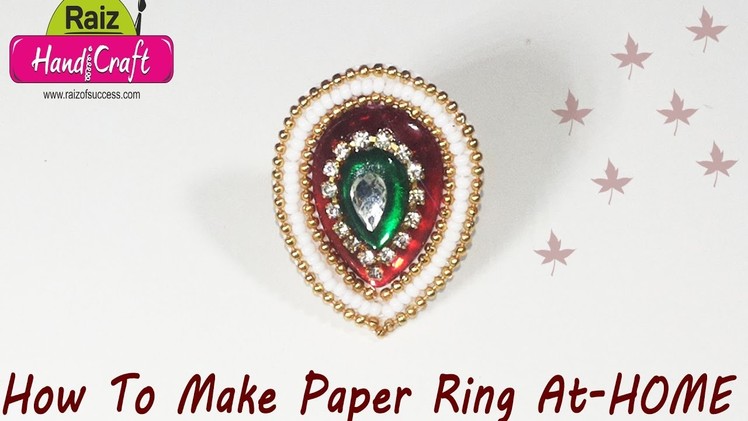 DIY : How to make designer party wear ring just 2 min art | raiz handicrft art |