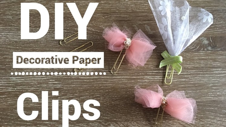 DIY Paper Clip Embellishments | How to make Decorative Paper Clips | Pocket Letters, Planners