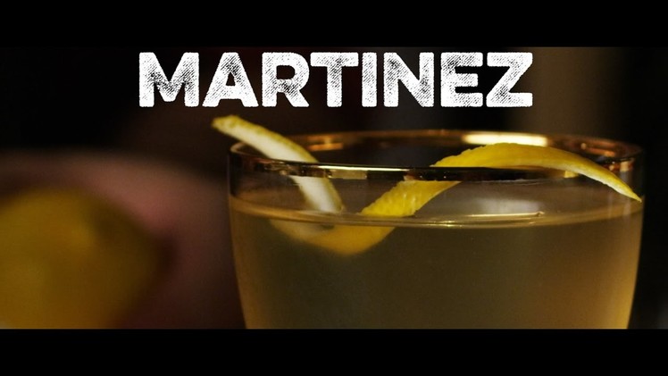 How to Drink: Martinez