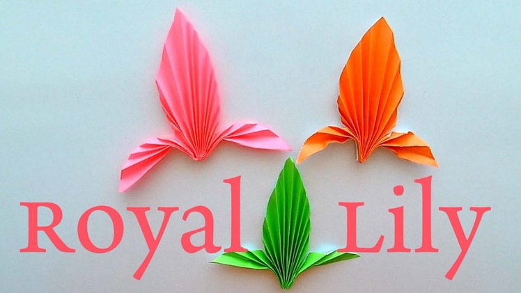How to make a Lily of Paper? Origami royal  Lily for Beginners