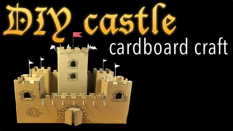 How to make cardboard castle for playing and history education DIY