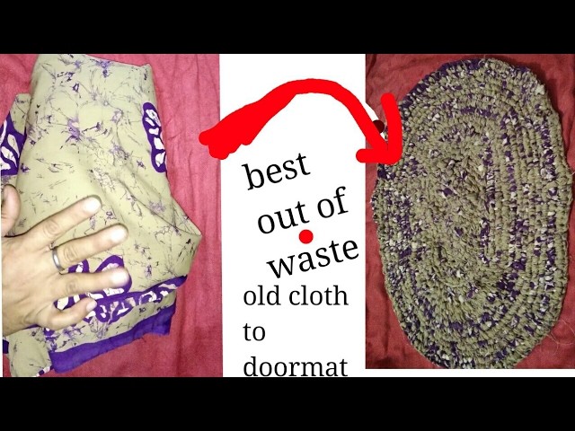 How to make mat from old discarded sari best out of waste बिना सु़यी या बिना कोरिसया के बनाये पायदान