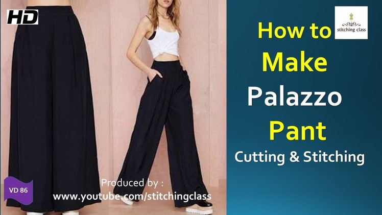 How to Make Palazzo Pant || Palazzo Pant Cutting and Stitching ||