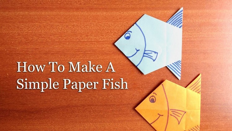 How to Make Simple Paper Fish with Easy Setps