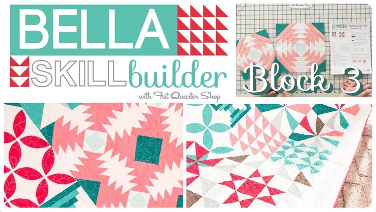How to make the Bella Skill Builder Quilt: Block 3a and 3b Pineapple