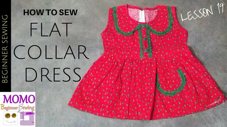 How to Sew Flat Collar Dress - Beginners Sewing Lesson 19
