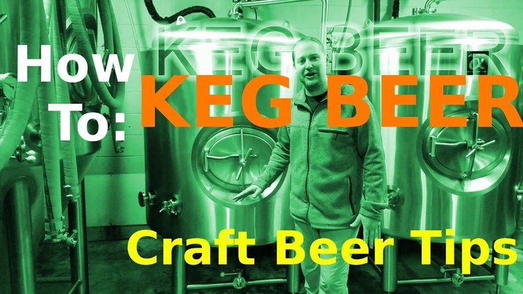 KEG BEER!! How To: Microbrewery