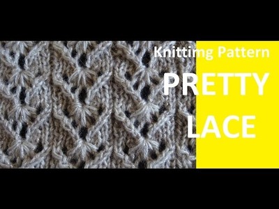 Knitting Pattern * PRETTY LACE STICH *