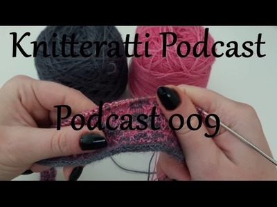 Podcast 009 - Knitting Project Bags
