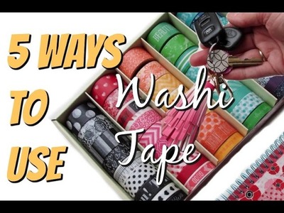 5 WAYS TO USE WASHI TAPE | QUICK & EASY DIY'S