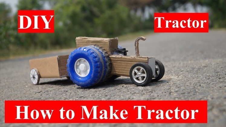 Amazing DIY Tractor - How to make A Tractor at Home
