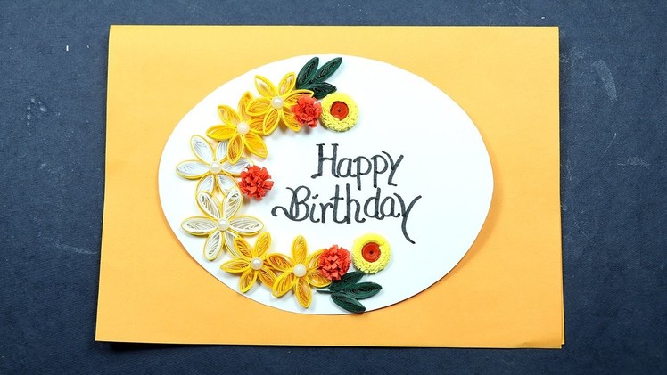 Birthday Card Making with Paper Quilling - Very Easy for Beginners