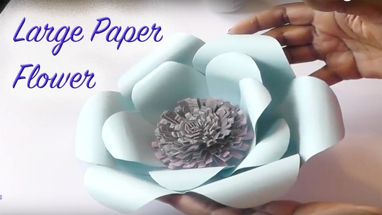 DIY LARGE PAPER FLOWERS - PAPER CRAFTING