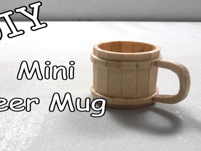DIY Mini Wooden Beer Mug #14 (Popsicle Stick)