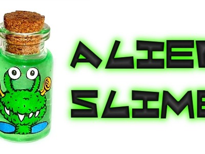DIY Miniature Alien Slime ????