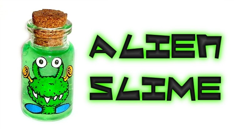 DIY Miniature Alien Slime ????