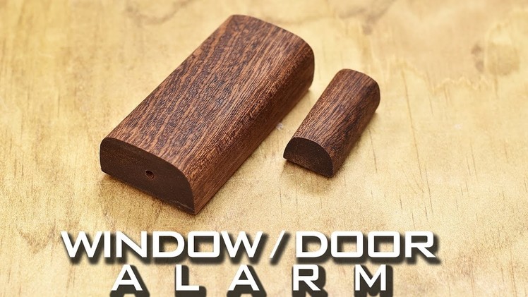 Easy DIY Window and Door Alarm