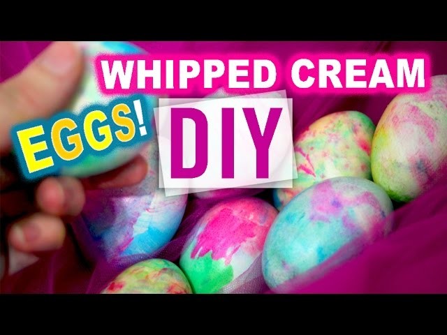 Fun Easter Egg Decorating - DIY - with Whipped Cream