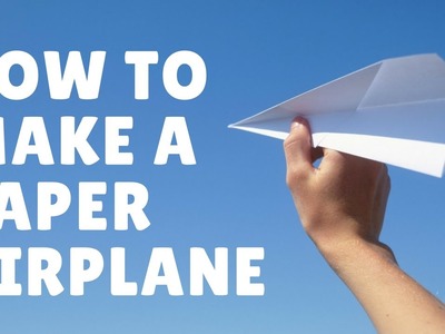 How To Make A Paper Airplane  - Simple Paper Airplane That Fly Far