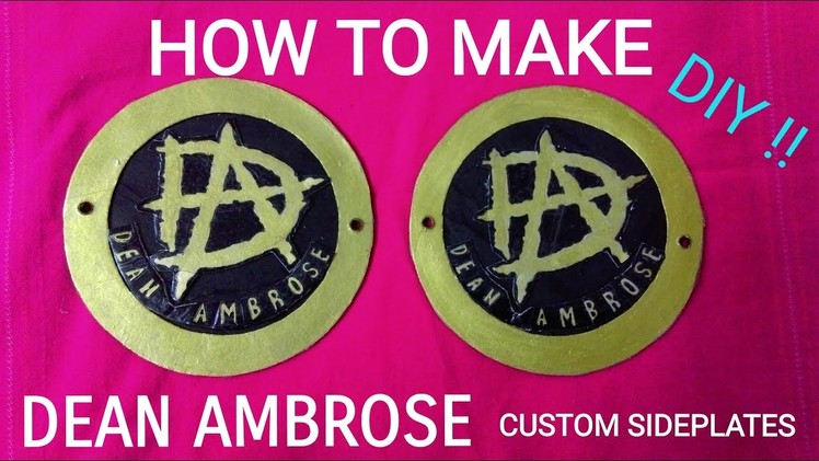 How To Make Dean Ambrose Custom Sideplates