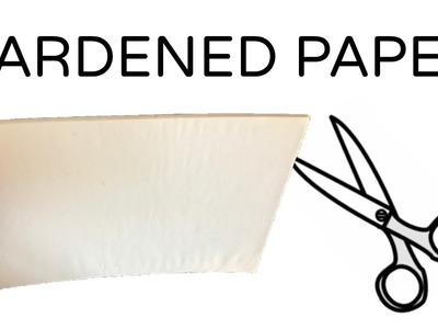 How To MAKE HARDENED PAPER!