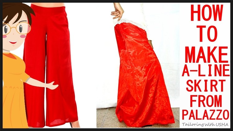 How To Make Long A-Line Skirt From Palazzo | Make Skirt From Palazzo | DIY - Tailoring With Usha