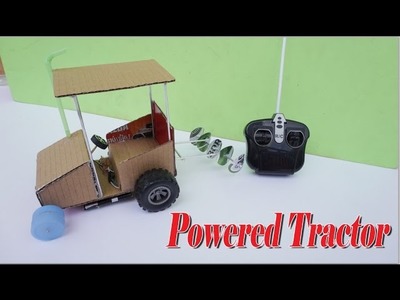 How To Make Powered Tractor DIY - Electric Car Simple way To do For Kids