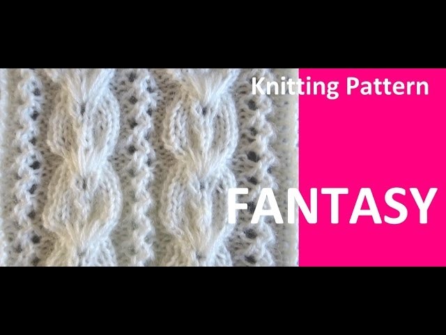 Knitting Pattern ** FANTASY  **