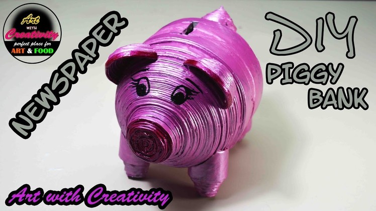 Newspaper PIGGY BANK | DIY | made with newspaper  | Art with Creativity 175