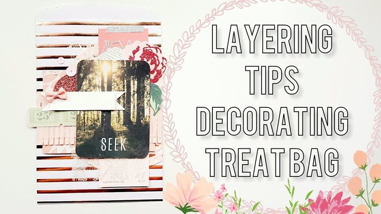 Paper Layering Tips. Requested. Decorating A Treat Bag ????