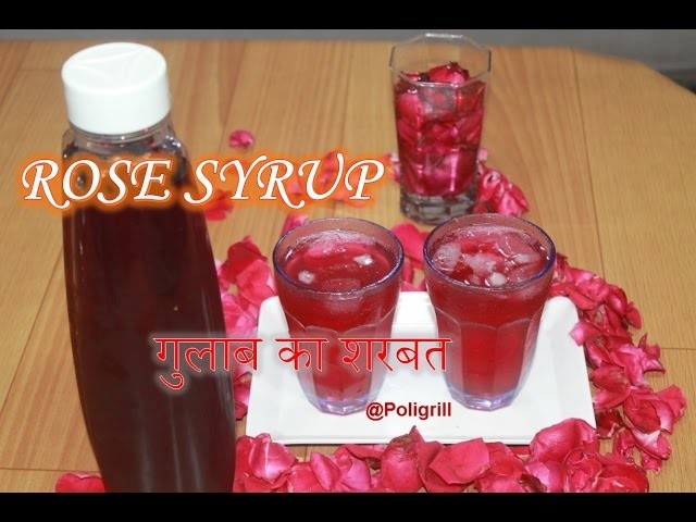 ROSE SYRUP recipe | How to make Rose Petal Syrup | गुलाब का शरबत