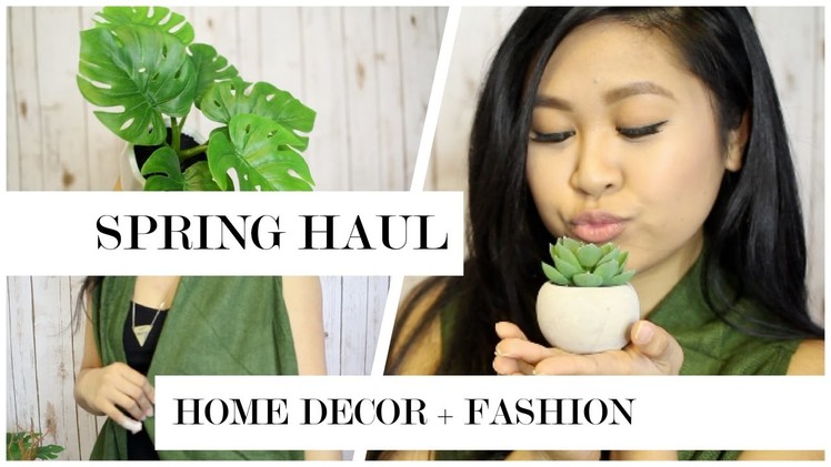 Spring Home Decor Haul! + DIY and Fashion Favorites