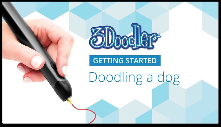 3Doodler 2.0 - Getting Started: Doodling a Dog